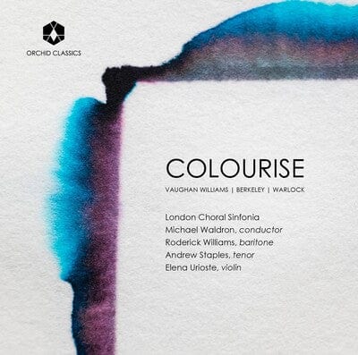 Vaughan Williams/Berkeley/Warlock: Colourise:   - Ralph Vaughan Williams [CD]