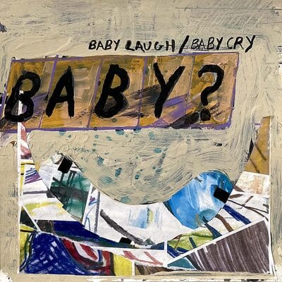 Baby Laugh/baby Cry:   - Baby? [VINYL]