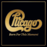 Born for This Moment - Chicago [VINYL]