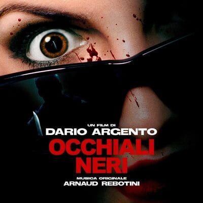 Dario Argento's Dark Glasses Original Soundtrack (Occhiali Neri):   - Arnaud Rebotini [CD]