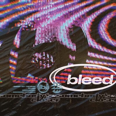 Somebody's Closer - Bleed [VINYL]