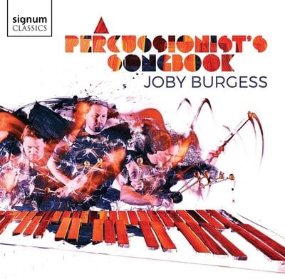Joby Burgess: A Percussionist's Songbook - Joby Burgess [CD]