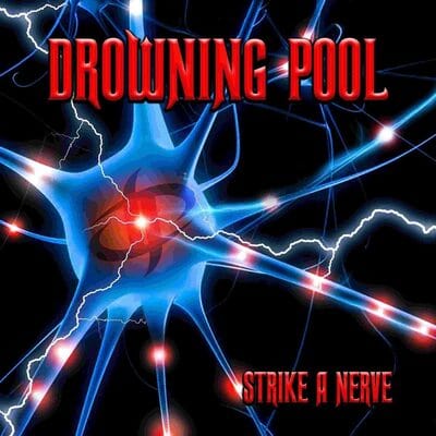 Strike a Nerve - Drowning Pool [CD]