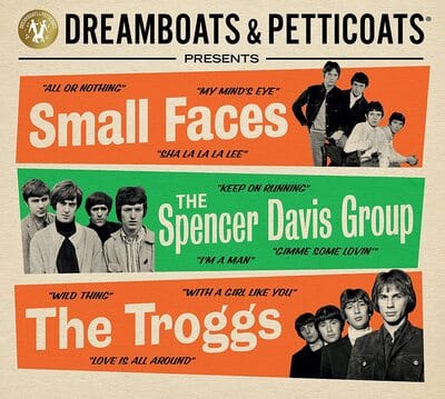 Dreamboats & Petticoats Presents...: Small Faces, the Spencer Davis Group & the Troggs - Small Faces/The Spencer Davis Group/The Troggs [CD] - Vinyl8