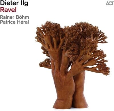Ravel - Dieter Ilg [CD]