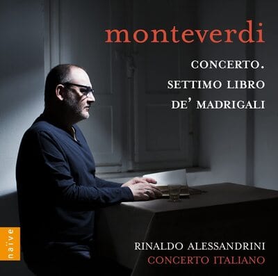 Monteverdi: Concerto & Settimo Libro De' Madrigali:   - Claudio Monteverdi [CD]
