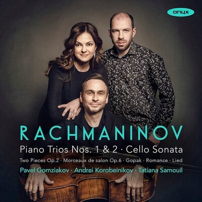 Rachmaninov: Piano Trios Nos. 1 & 2/Cello Sonata/... - Sergei Rachmaninov [CD]