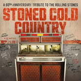 Stoned Cold Country: A 60th Anniversary Tribute Album to the Rolling Stones - Various Artists [CD] - Vinyl8