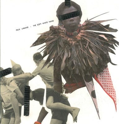 The Soft White Hand - Felix Laband [VINYL]