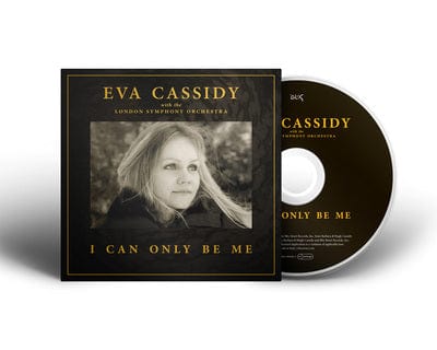 I Can Only Be Me - Eva Cassidy [CD]