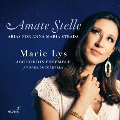 Amate Stelle: Arias for Anna Maria Strada - Marie Lys [CD] - Vinyl8