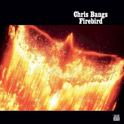 Firebird - Chris Bangs [VINYL]