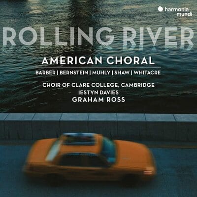 Rolling River: American Choral - The Choir of Clare College, Cambridge [CD]