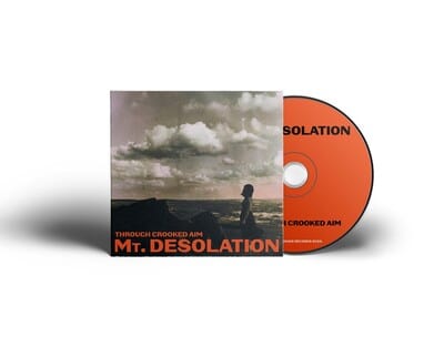 Through Crooked Aim - Mt. Desolation [CD]