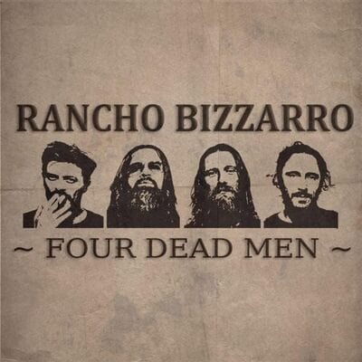 Four Dead Men - Rancho Bizzarro [CD]