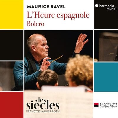Maurice Ravel: L'heure Espagnole/Bolero - Maurice Ravel [CD]