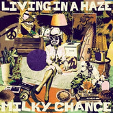 Living in a Haze - Milky Chance [VINYL]