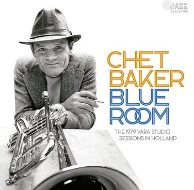 Blue Room: The 1979 Vara Studio Sessions in Holland - Chet Baker [CD]