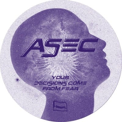 Your Decisions Come from Fear - Asec [VINYL]