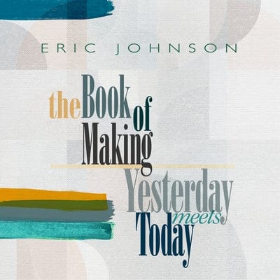 Yesterday Meets Today - Eric Johnson [VINYL]