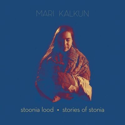 Stories of Stonia - Mari Kalkun [CD]