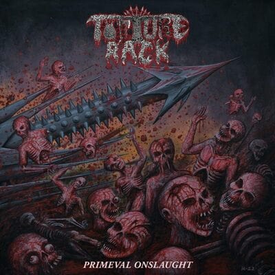 Primeval Onslaught - Torture Rack [VINYL Limited Edition]
