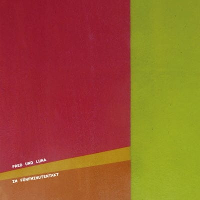 Im Funfminutentakt - Fred und Luna [VINYL]