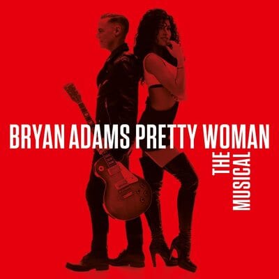 Pretty Woman - The Musical - Bryan Adams [CD]