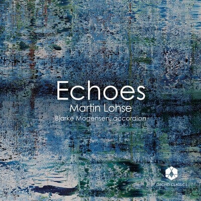 Martin Lohse: Echoes - Martin Lohse [CD]