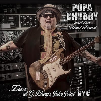 Live at G. Bluey's Juke Joint NYC - Popa Chubby [CD] - Vinyl8