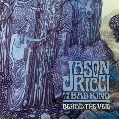 Behind the Veil - Jason Ricci and the Bad Kind [CD] - Vinyl8