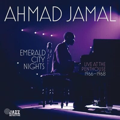 Emerald City Nights: Live at the Penthouse 1966-1968- Volume 3 - Ahmad Jamal [CD]