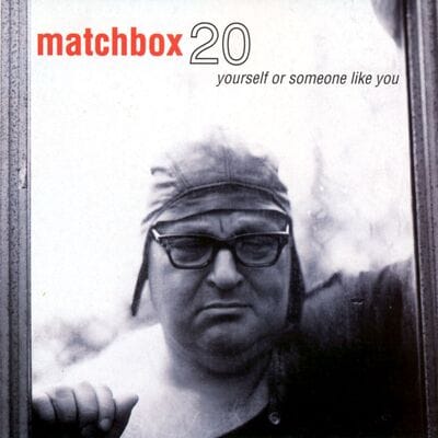 Yourself Or Someone Like You - Matchbox Twenty [VINYL Limited Edition] - Vinyl8
