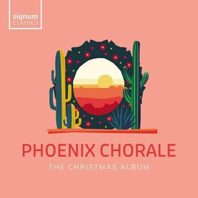 Phoenix Chorale: The Christmas Album - Phoenix Chorale [CD]