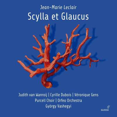 Jean-Marie Leclair: Scylla Et Glaucus - Jean-Marie Leclair [CD] - Vinyl8