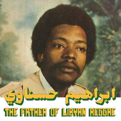 The Father of Libyan Reggae - Ibrahim Hesnawi [CD] - Vinyl8