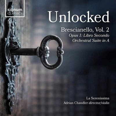 Unlocked: Brescianello: Opus 1: Libro Secondo/Orchestral Suite in A- Volume 2 - Giuseppe Antonio Brescianello [CD] - Vinyl8