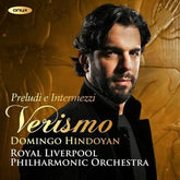 Domingo Hindoyan: Preludi E Intermezzi Verismo - Royal Liverpool Philharmonic Orchestra [CD]
