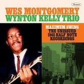 Maximum Swing: The Unissued 1965 Half Note Recording - Wes Montgomery & the Wynton Kelly Trio [CD] - Vinyl8