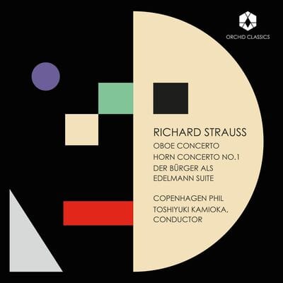 Richard Strauss: Oboe Concerto/Horn Concerto No. 1/... - Richard Strauss [CD]
