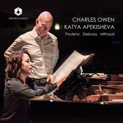 Charles Owen/Katya Apekisheva: Poulenc/Debussy/Milhaud - Francis Poulenc [CD]