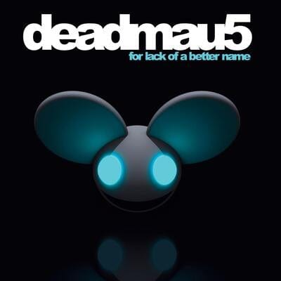 For Lack of a Better Name - Deadmau5 [VINYL]