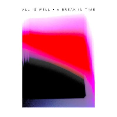 A Break in Time - All is Well [VINYL]