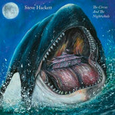 The Circus and the Nightwhale - Steve Hackett [CD]