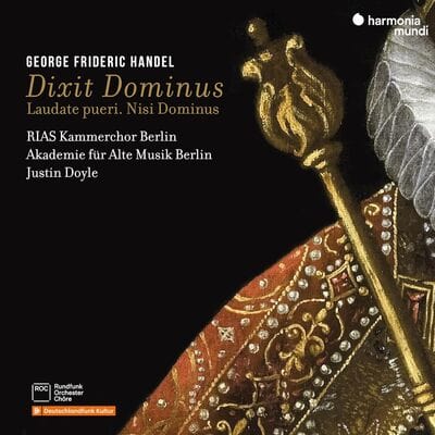 George Frideric Handel: Dixit Dominus/Laudate Pueri/Nisi Dominus - George Frideric Handel [CD]