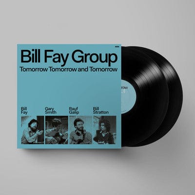 Tomorrow Tomorrow and Tomorrow - Bill Fay Group [VINYL]
