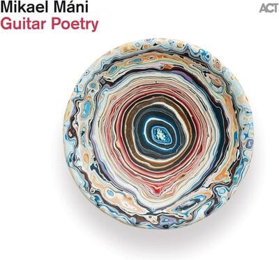 Guitar Poetry - Mikael Máni [CD]