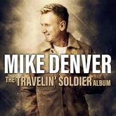 The Travelin' Soldier Album - Mike Denver [CD]