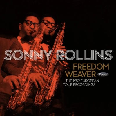 Freedom Weaver: The 1959 European Tour Recordings - Sonny Rollins [CD]