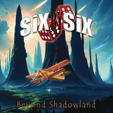 Beyond Shadowland - SiX BY SiX [VINYL]